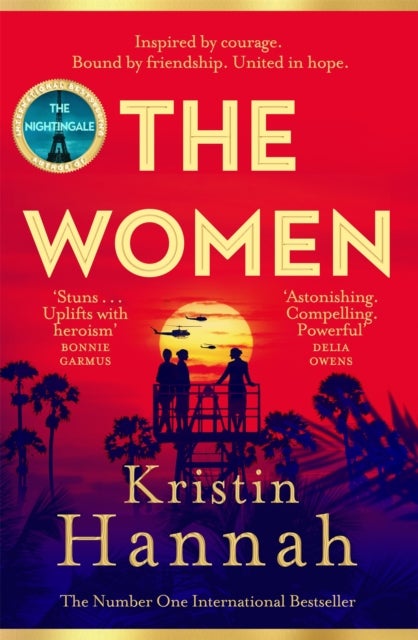 The Women - The Instant Sunday Times Bestseller from the author of The Nightingale
