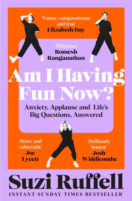 Am I Having Fun Now? - Anxiety, Applause and Life's Big Questions, Answered