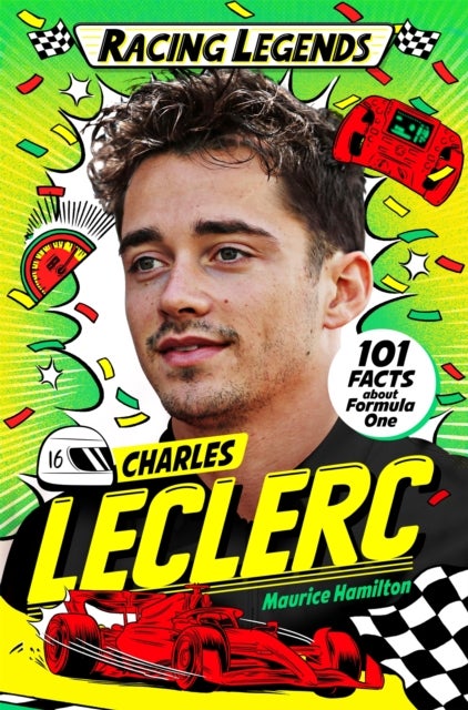 Racing Legends: Charles Leclerc - 101 Facts about Formula One