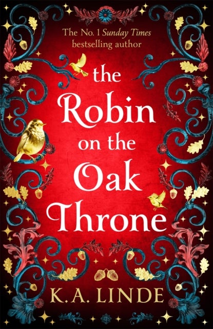 The Robin on the Oak Throne - The incredible sequel to the Sunday Times bestseller with monsters, magic and scorching romance