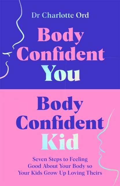 Body Confident You, Body Confident Kid