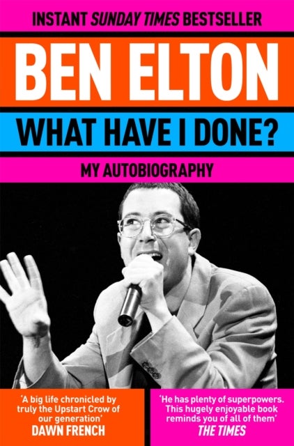 What Have I Done? - My Autobiography