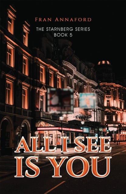 All I See Is You - The Starnberg Series - Book 5