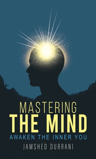 Mastering the Mind - Awaken the Inner You