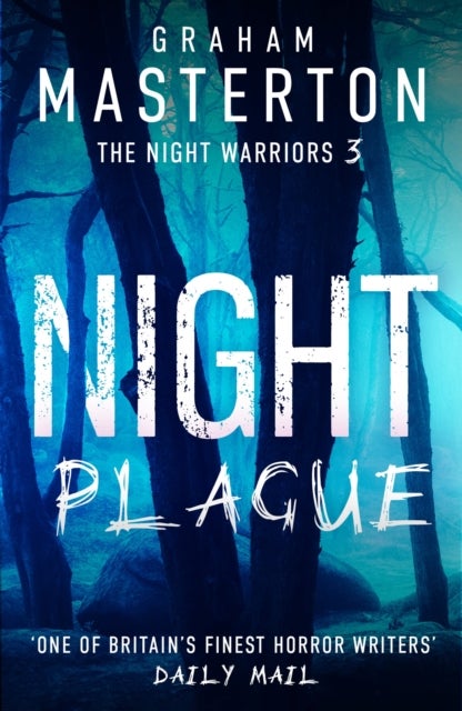 Night Plague - A terrifying instalment in the Night Warriors series from master of horror Graham Masterton