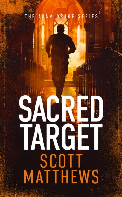 Sacred Target - An Adam Drake novel