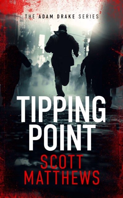 Tipping Point - An Adam Drake novel