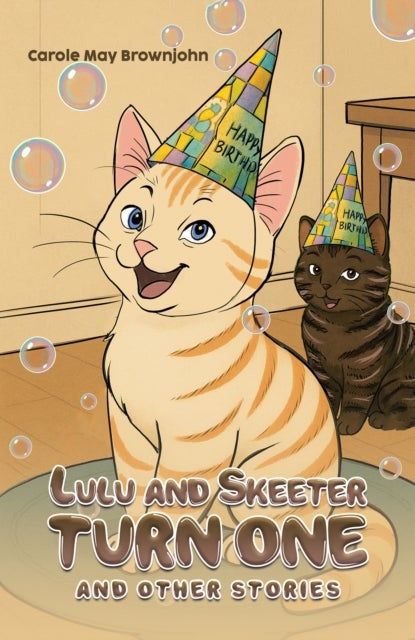 Lulu and Skeeter Turn One - And other stories