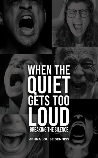 When the Quiet Gets Too Loud - Breaking the Silence