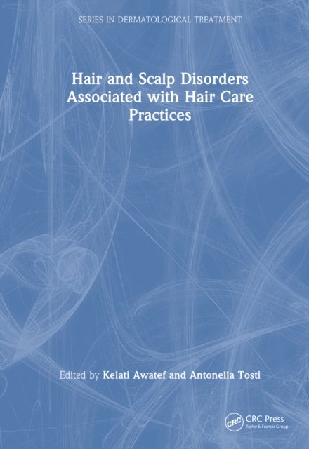 Hair and Scalp Disorders Associated with Hair Care Practices