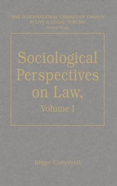 Sociological Perspectives on Law - Volume I: Classical Foundations