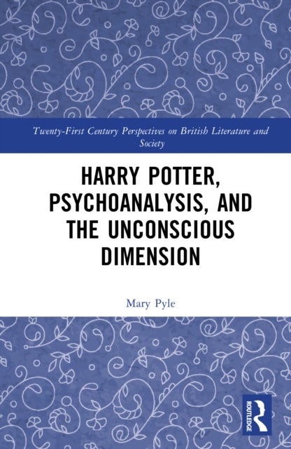 Harry Potter, Psychoanalysis, and the Unconscious Dimension