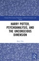 Harry Potter, Psychoanalysis, and the Unconscious Dimension