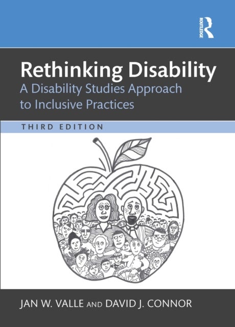 Rethinking Disability - A Disability Studies Approach to Inclusive Practices