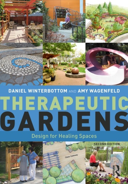 Therapeutic Gardens - Design for Healing Spaces