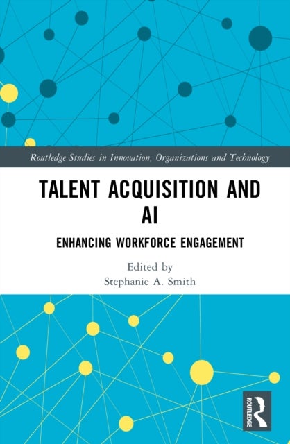 Talent Acquisition and AI - Enhancing Workforce Engagement