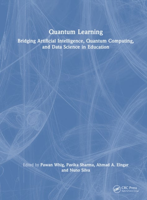 Quantum Learning - Bridging Artificial Intelligence, Quantum Computing, and Data Science in Education