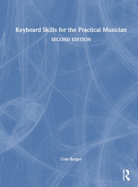 Keyboard Skills for the Practical Musician
