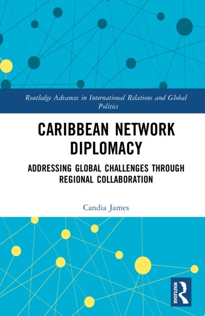 Caribbean Network Diplomacy - Addressing Global Challenges through Regional Collaboration