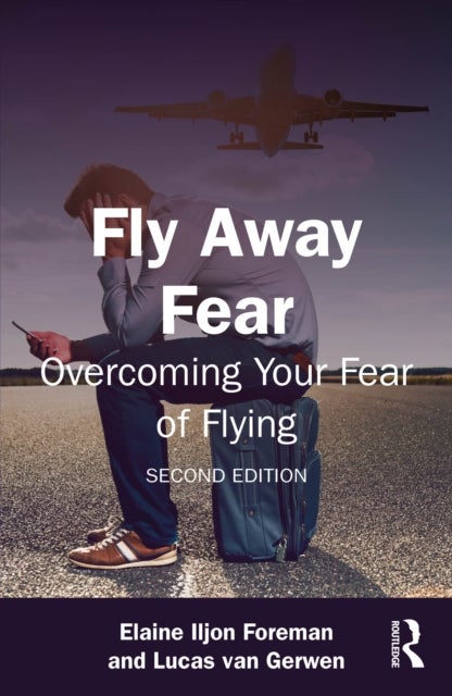 Fly Away Fear - Overcoming Your Fear of Flying