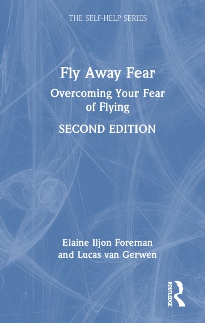 Fly Away Fear - Overcoming Your Fear of Flying