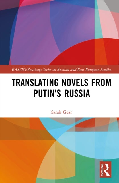 Translating Novels from Putin's Russia