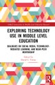 Exploring Technology Use in Middle Level Education