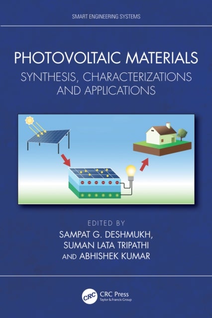 Photovoltaic Materials - Synthesis, Characterizations and Applications