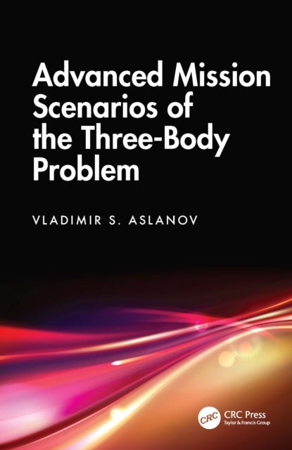 Advanced Mission Scenarios of the Three-Body Problem