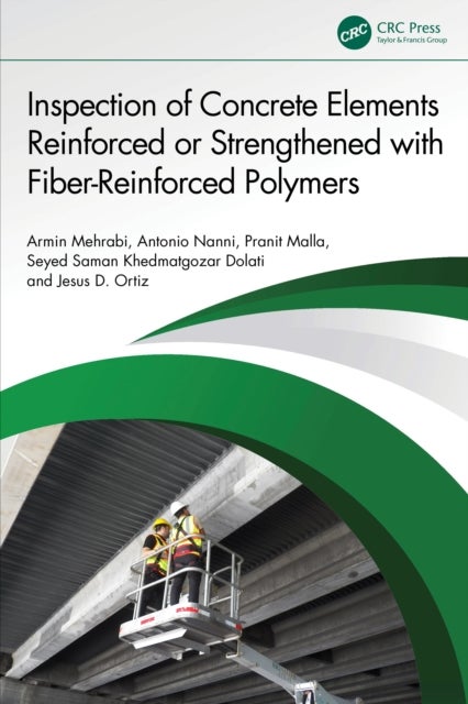 Inspection of Concrete Elements Reinforced or Strengthened with Fiber-Reinforced Polymers