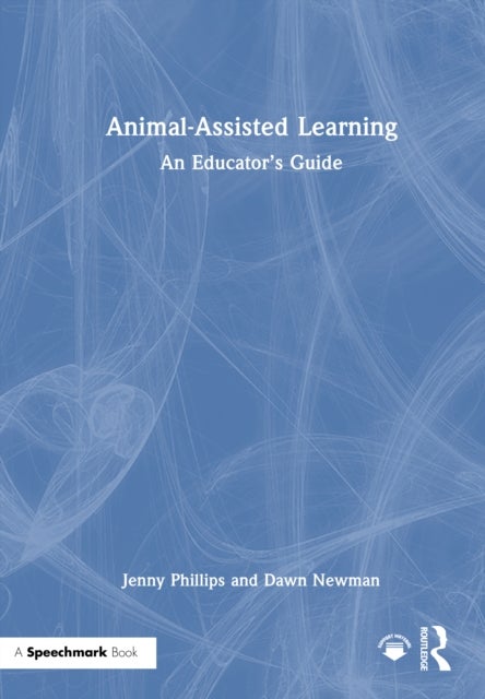 Animal-Assisted Learning - An Educator’s Guide