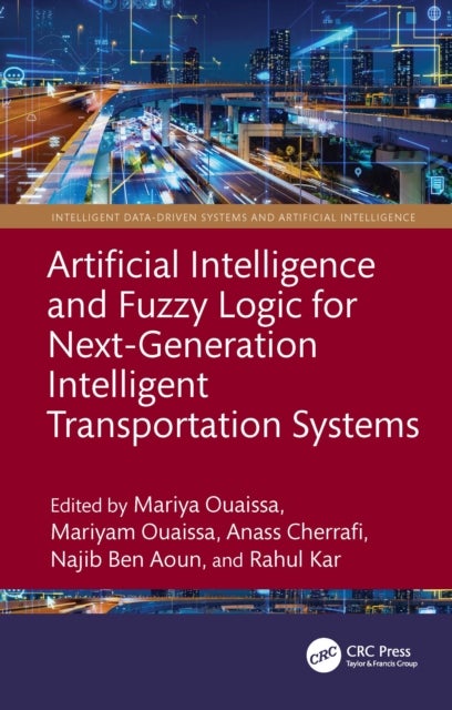 Artificial Intelligence and Fuzzy Logic for Next-Generation Intelligent Transportation Systems