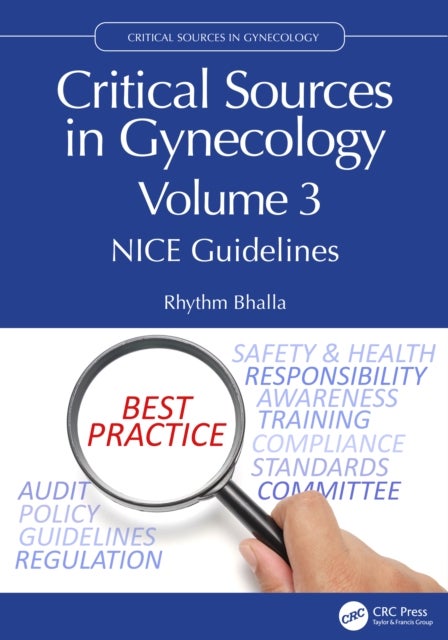 Critical Sources in Gynecology, Volume 3 - NICE Guidelines