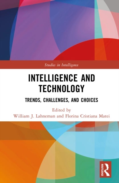 Intelligence and Technology - Trends, Challenges, and Choices