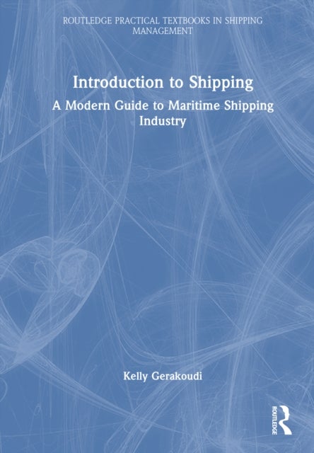 Introduction to Shipping - A Modern Guide to Maritime Shipping Industry