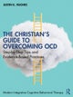 The Christian’s Guide to Overcoming OCD