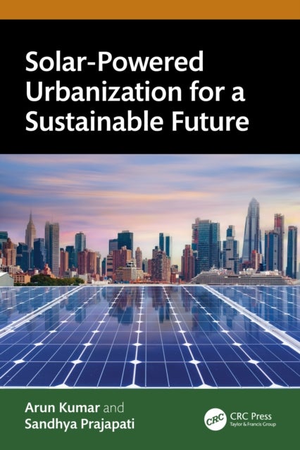 Solar-Powered Urbanization for a Sustainable Future