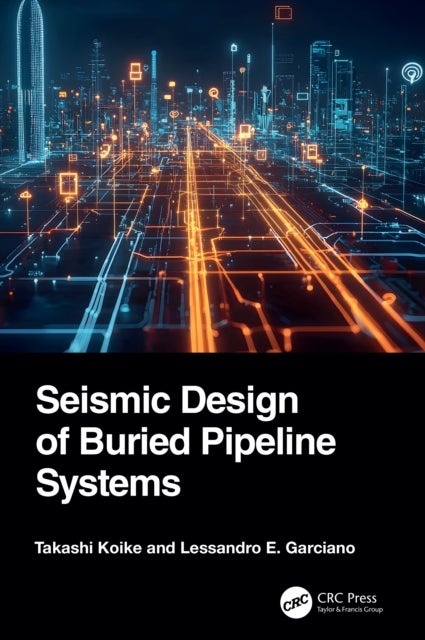 Seismic Design of Buried Pipeline Systems