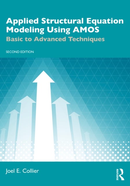 Applied Structural Equation Modeling Using AMOS - Basic to Advanced Techniques