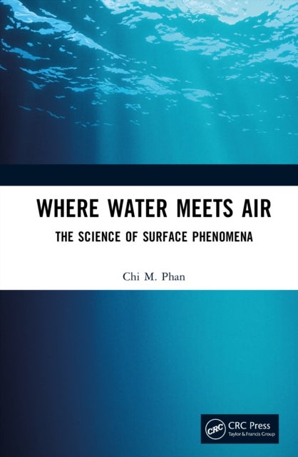 Where Water Meets Air - The Science of Surface Phenomena