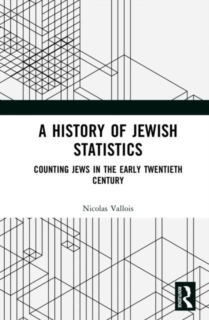 A History of Jewish Statistics - Counting Jews in the Early Twentieth Century