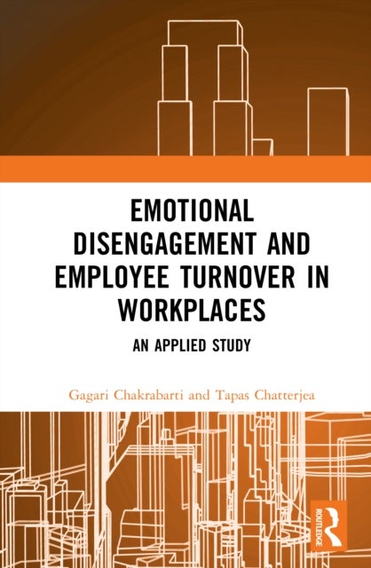 Emotional Disengagement and Employee Turnover in Workplaces - An Applied Study