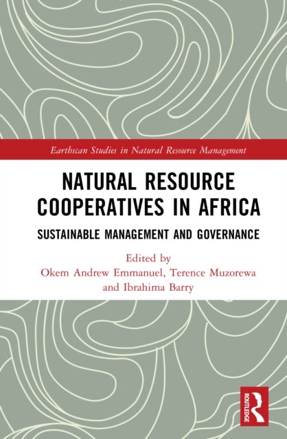 Natural Resource Cooperatives in Africa - Sustainable Management and Governance