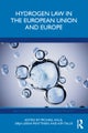 Hydrogen Law in the European Union and Europe