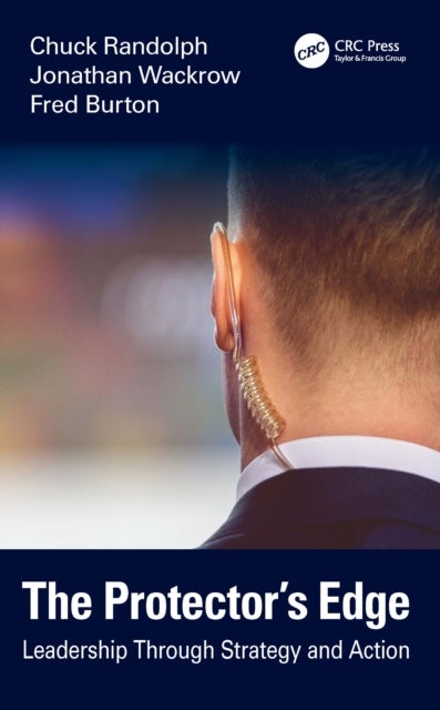 The Protector’s Edge - Leadership Through Strategy and Action