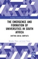 The Emergence and Formation of Universities in South Africa