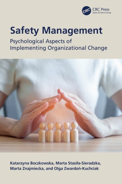 Safety Management - Psychological Aspects of Implementing Organizational Change