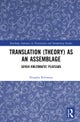 Translation (Theory) as an Assemblage