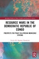 Resource Wars in the Democratic Republic of Congo