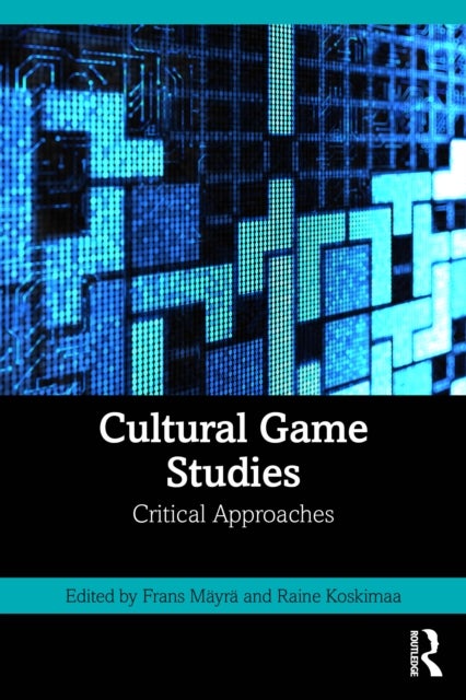 Cultural Game Studies - Critical Approaches